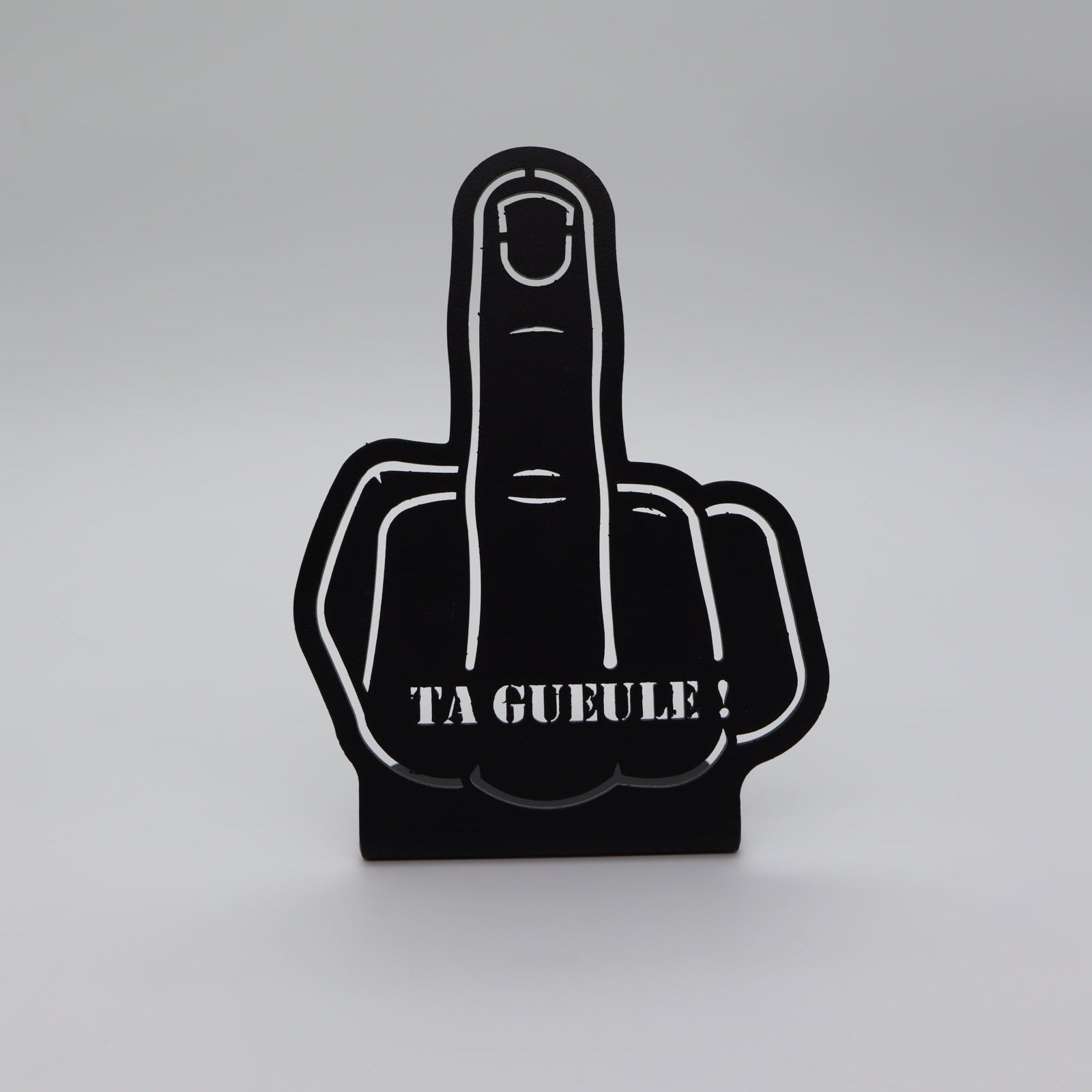Décoration à poser en métal - Fuck - "Ta gueule !" - La P'tite Fabrik