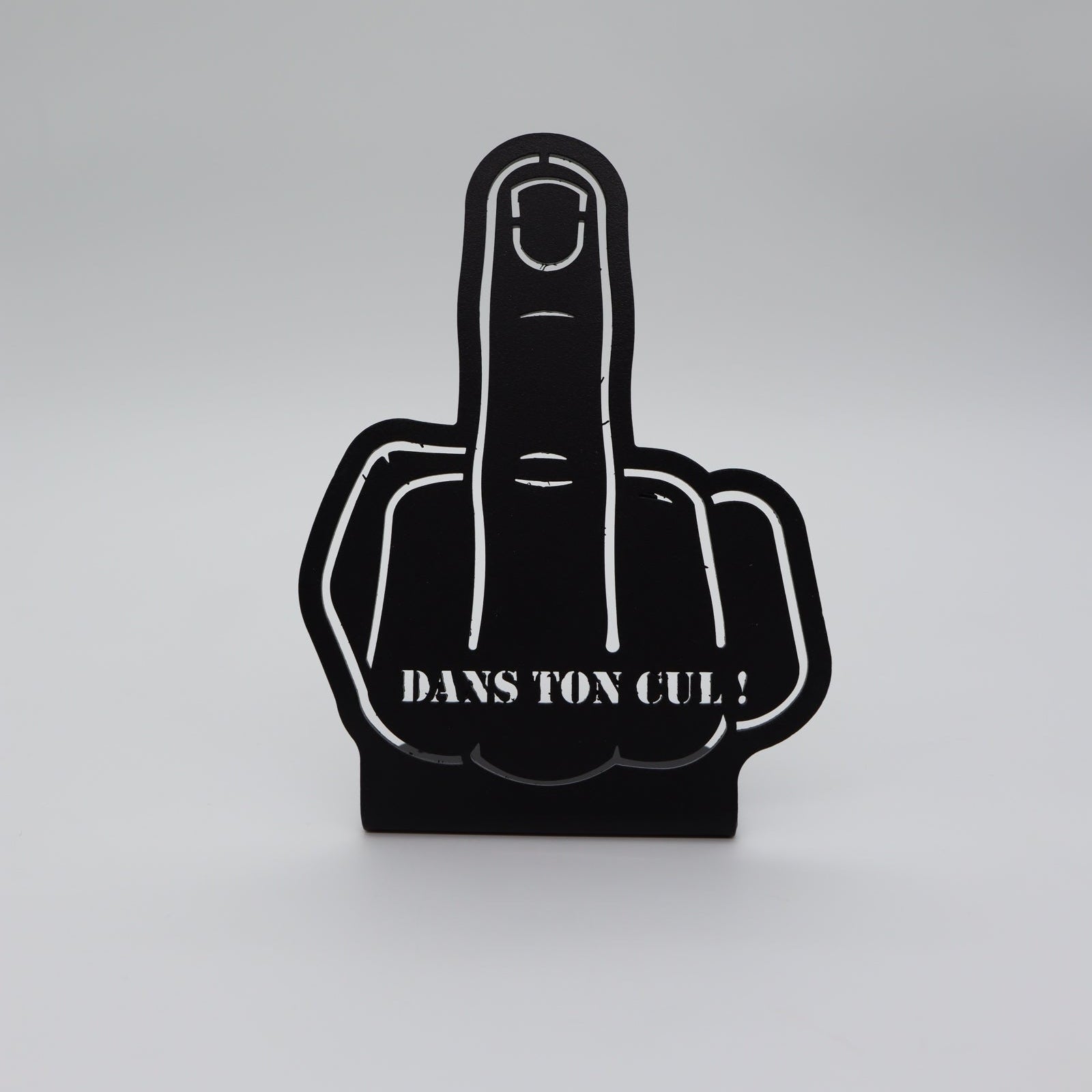 Décoration à poser en métal - Fuck - "Dans ton cul" - La P'tite Fabrik